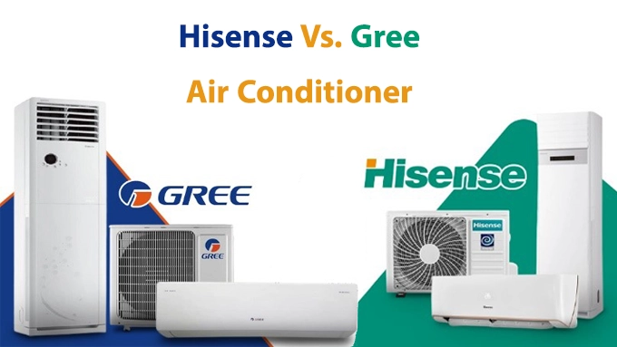hisense vs gree air conditioner