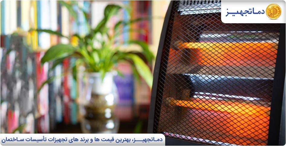 مهمترین دلایل محبوبیت هیترهای تابشی چیست؟